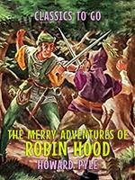   The Merry Adventures of Robin Hood