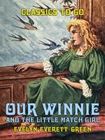   Our Winnie, and The Little Match Girl