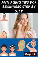 Anti Aging Tips for Beginners Step by Step