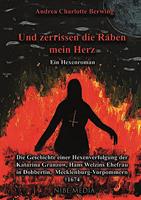 Und Zerrissen Die Raben Mein Herz - Ein Hexenroman