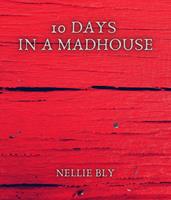   10 Days in a Madhouse