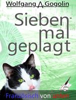   Siebenmal geplagt