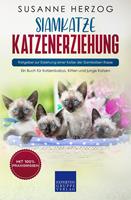   Siamkatze Katzenerziehung - Ratgeber zur Erziehung einer Katze der Siamkatzen Rasse