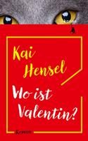   Wo ist Valentin?