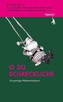   O du schreckliche