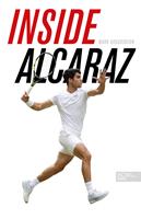   Inside Alcaraz &ndash; Die erste Biografie zum kommenden Superstar im Herrentennis