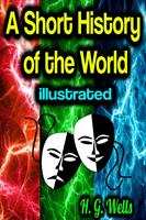   A Short History of the World - illustrated