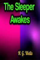   The Sleeper Awakes