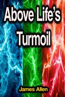   Above Life's Turmoil