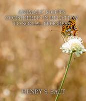 Animals'Rights Considered in Relation to Social Progress