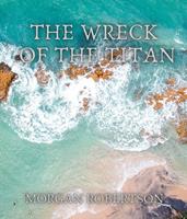   The Wreck of the Titan