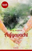   Aufgewacht