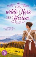 Das wilde Herz des Westens