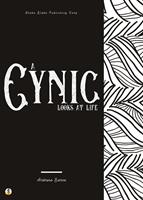   A Cynic Looks at Life