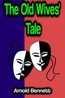   The Old Wives'Tale