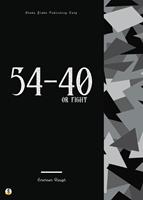   54-40 or Fight
