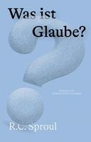   Was ist Glaube?