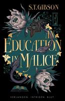   An Education in Malice: Verlangen. Intrigen. Blut.