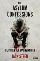   The Asylum Confessions - Beichten der Wahnsinnigen