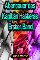 Abenteuer des Kapitän Hatteras - Erster Band
