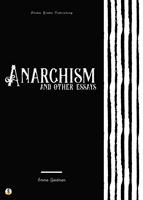   Anarchism and Other Essays