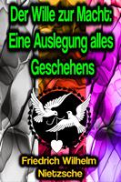   Der Wille zur Macht: Eine Auslegung alles Geschehens
