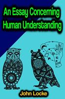  An Essay Concerning Human Understanding