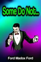   Some Do Not...