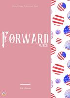   Forward, March