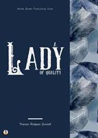   A Lady of Quality