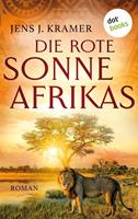   Die rote Sonne Afrikas - oder: Die Stadt unter den Steinen