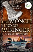   Der M&ouml;nch und die Wikinger - Das Buch Haithabu