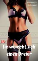   Sie wünscht sich einen Dreier