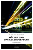   Müller und das letzte Gefecht