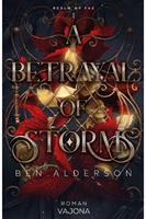   A Betrayal of Storms