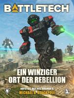   BattleTech - Ein winziger Ort der Rebellion