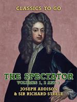  The Spectator Volumes 1, 2 and 3