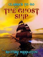   The Ghost Ship