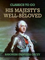   His Majesty's Well-Beloved