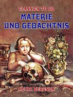   Materie und Gedächtnis