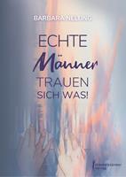   Echte Männer trauen sich was