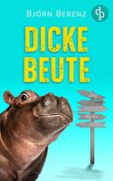   Dicke Beute