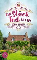   Ein St&uuml;ck Tod, bitte! | Ein englischer Cosy Crime
