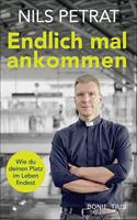   Endlich mal ankommen