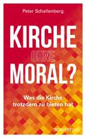   Kirche ohne Moral?