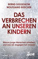   Das Verbrechen an unseren Kindern