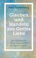   Glauben und Handeln aus Gottes Liebe