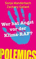 Wer hat Angst vor der Klima-RAF?