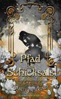   Pfad des Schicksals