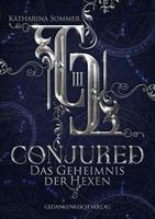   Conjured